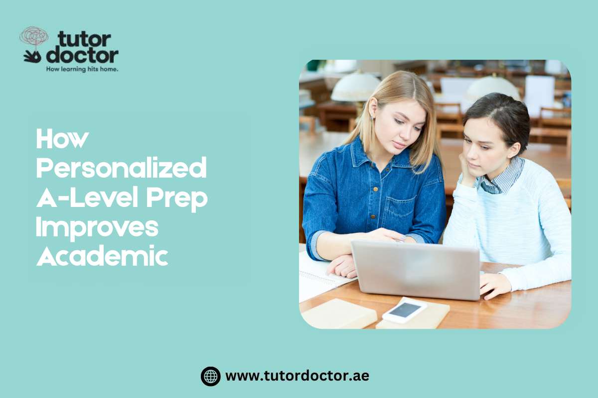 How Personalized A-Level Prep Improves Academic